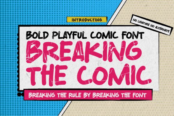 A Typeface to Break the Mold: Embracing Breaking the Comic for Editorial Projects