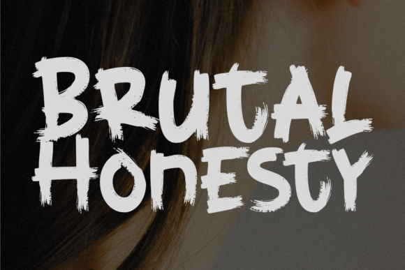 Brutal Honesty: A Brushed Display Typeface for Bold Campaigns