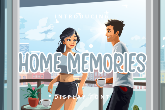 Home Memories: An Editorial-Friendly Display Font
