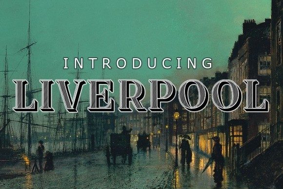 Liverpool Display Font for Editorial and Print Design